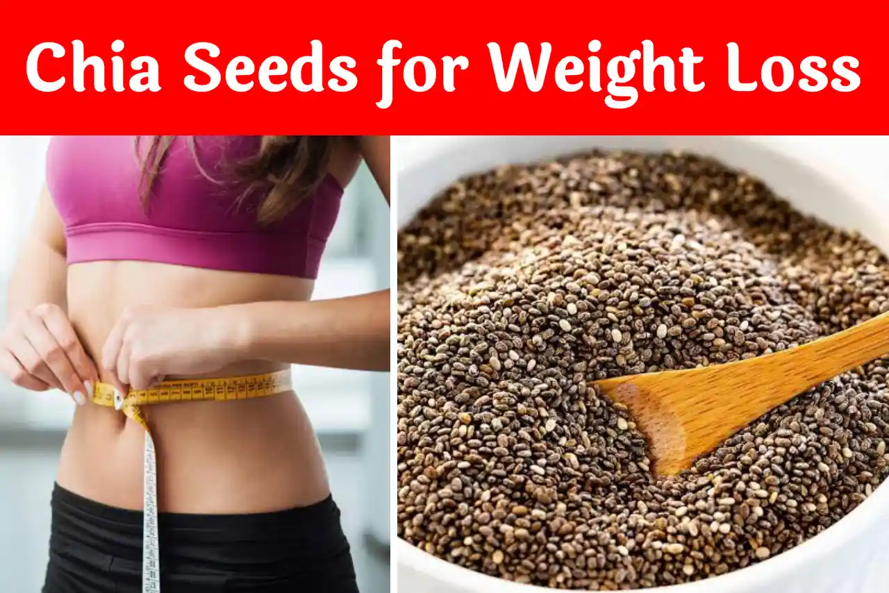 Chia Seeds for Weight Loss